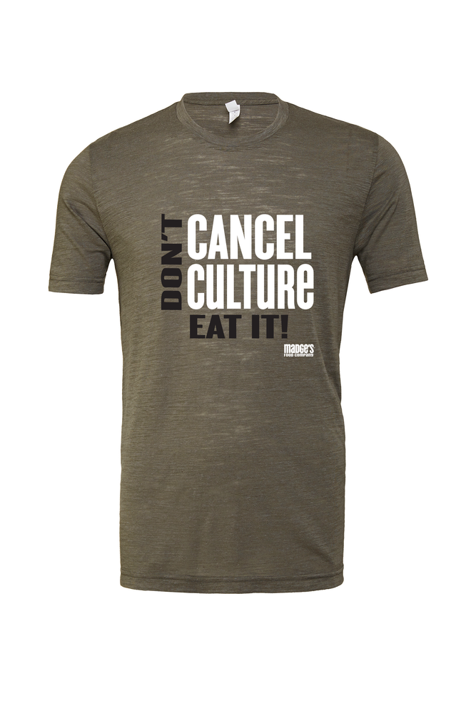 
            
                Load image into Gallery viewer, T-Shirt Uni-Sex Don&amp;#39;t Cancel Culture -Eat it!
            
        