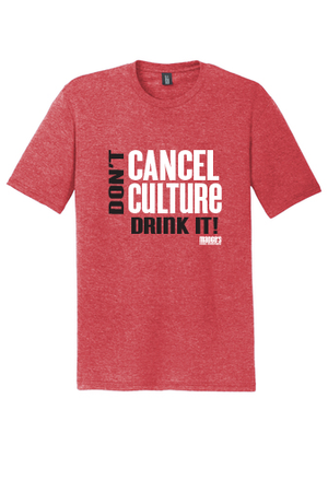 
            
                Load image into Gallery viewer, T-Shirt: Red unisex - Don&amp;#39;t Cancel Culture- Drink it!
            
        